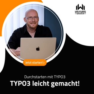 Ein Mann mit Brille sitzt vor einem Laptop und lächelt. Der Text auf dem Bild lautet: „Durchstarten mit TYPO3 – TYPO3 leicht gemacht! Jetzt starten!“ Das Bild vermittelt eine einladende Atmosphäre zur Nutzung von TYPO3.